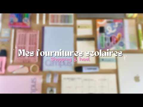 Mes FOURNITURES SCOLAIRES pour la rentrée 2023-2024 (shopping, unboxing, haul…)