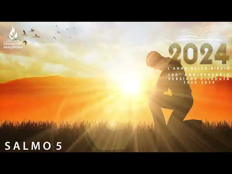 SALMO 5 | Versione Riveduta - Luzzi | 100° anniversario 1924-2024 | LA BIBBIA IN UN ANNO
