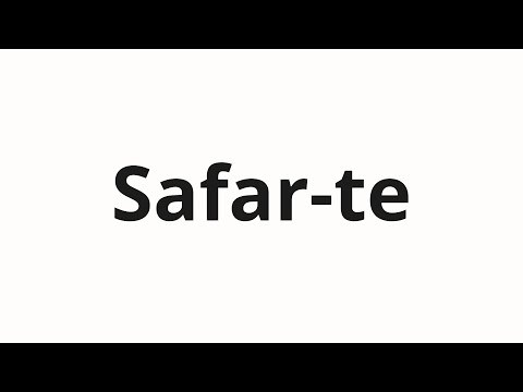 How to pronounce Safar-te