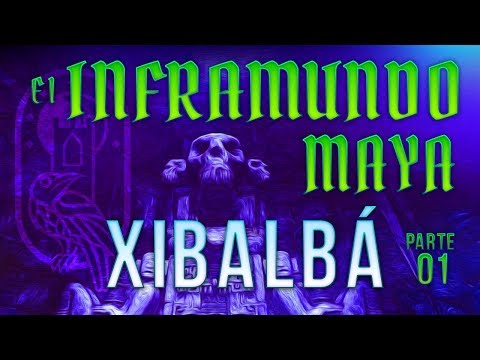 THE MAYA UNDERWORLD - Xibalbá and Popol Vuh - Chapter 01 💀