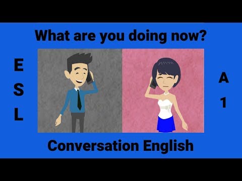 Present Continuous Talking About What You're Doing | What are you doing now?