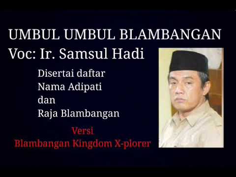 UMBUL UMBUL BLAMBANGAN - IR SAMSUL HADI