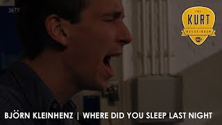 Kurt Sessions * Björn Kleinhenz * Where Did You Sleep Last Night [Podium Asteriks]