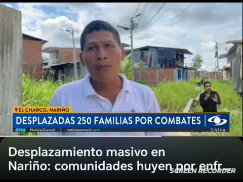 Desplazamiento masivo en Nariño por conflicto armado