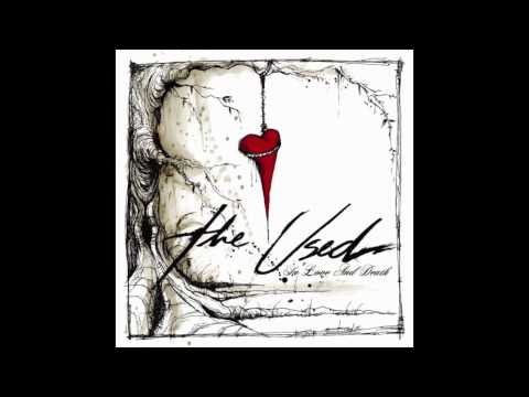 The Used- All That I've Got