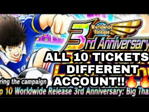 CAPTAIN TSUBASA DREAM TEAM | 3RD ANNIVERSARY STEP UP TICKETS ALL 10 IN 2 ACCOUNTS!!!!