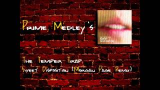 The Temper Trap - Sweet Disposition (Morgan Page Remix)