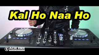 India Slow Remix Kal Ho Naa Ho...