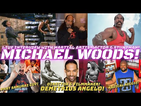 Interview with Actor, Martial Artist & Stuntman MICHAEL WOODS!