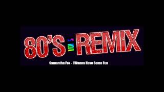 Samantha Fox - I Wanna Have Some Fun