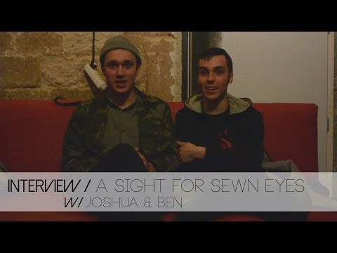 A Sight For Sewn Eyes ( Interview #1 )  - w/ french subtitles