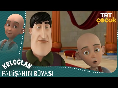 Keloğlan - Padişahin Rüyası