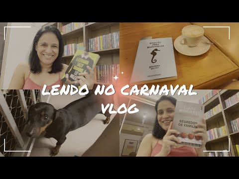 VLOG: Leituras de carnaval com visita na cafeteria e rotinas | Teve livro cinco estrelas