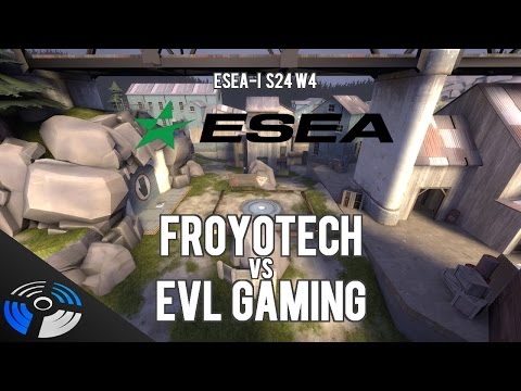 ESEA S24 W4: froyotech vs. EVL Gaming