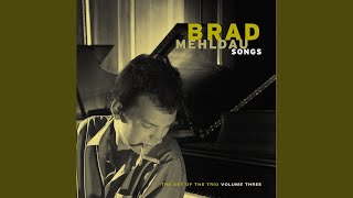 Brad Mehldau - Exit Music (For A Film) video