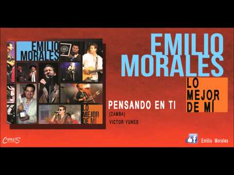 PENSANDO EN TI | EMILIO MORALES