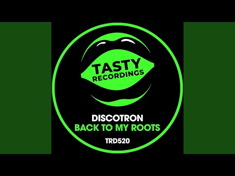 Back To My Roots (Original Mix)