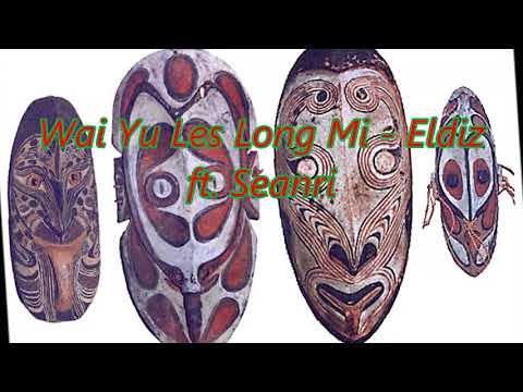 Wai Yu Les Long Mi - Eldiz ft. Seanri [Audio]