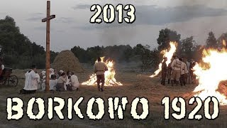 preview picture of video 'Borkowo 1920 - Inscenizacja 2013 (pełna relacja)'
