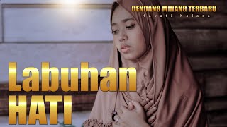 Download lagu Dendang Minang - Hayati Kalasa - Labuhan hati mp3