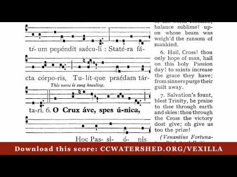 VEXILLA REGIS PRODEUNT (Gregorian chant)