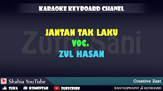 Download lagu JANTAN TAK LAKU ZUL HASAN KN7000 mp3