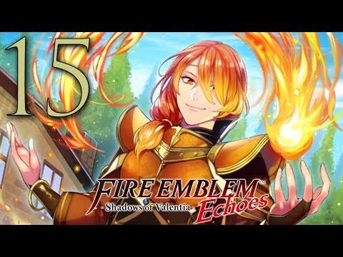 Fire Emblem Echoes Shadows of Valentia ➤ 15 - Let's Play - SUN BRO  - Playthrough Gameplay
