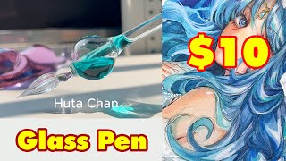 Drawing With A $10 Glass Pen !!! #Hutachan