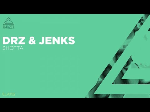 DRZ & Jenks - Shotta
