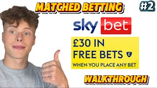 SkyBet Matched Betting £30 Free Bets Sign-Up Walkthrough | First £100 Profit Ser