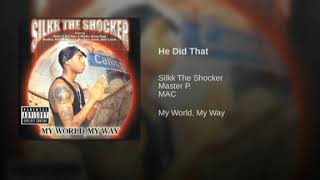 Silkk The Shocker - He Did That