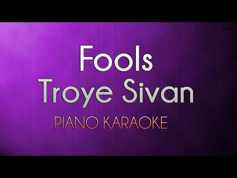 Fools - Troye Sivan | Higher Key (Official Piano Karaoke Instrumental Lyrics Cover Sing Along)