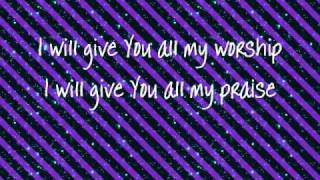 You&#39;re Worthy Of My Praise - Jeremy Camp | With Lyrics
