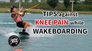 TIPS against KNEE PAIN while WAKEBOARDING