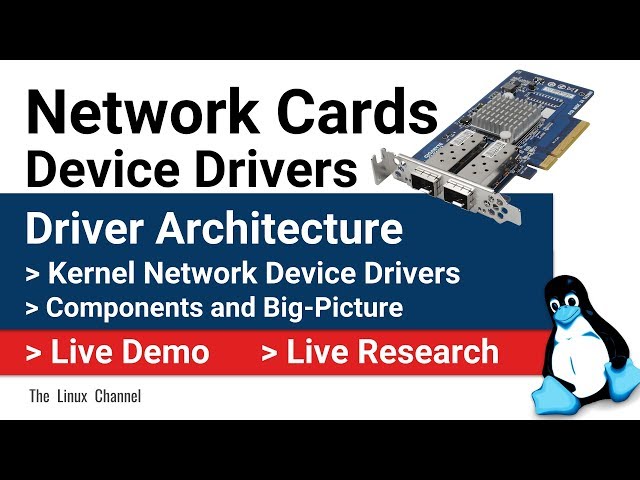0x199 Network Interface Card - Device Drivers | Architecture, Components and The Big-Picture