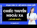 Soạn bài Chiếc thuyền ngoài xa Ngữ văn 12 Cánh diều
