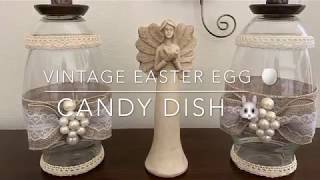 VINTAGE EASTER EGG🥚CANDY DISH 🐰 || DOLLAR TREE 🌲 DIY