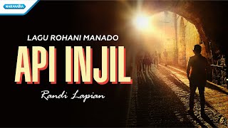 Download lagu Api Injil - Lagu Rohani Manado - Randi Lapian (with lyric) mp3