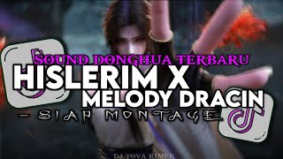 Download lagu DJ SOUND DONGHUA HISLERIM X MELODY DRACIN SLOW BBHC BY YOVA FVNKY VIRAL TIKTOK  mp3