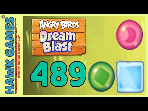 Angry Birds Dream Blast Level 489 - Walkthrough, No Boosters