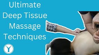 Ultimate Deep Tissue Massage Techniques