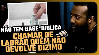QUEM NÃO DÁ DÍZIMO É LADRÃO? - VOCÊ APRENDEU ERRADO | PR. CARLOS EDUARDO