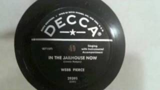 Webb Pierce - In The Jailhouse Now