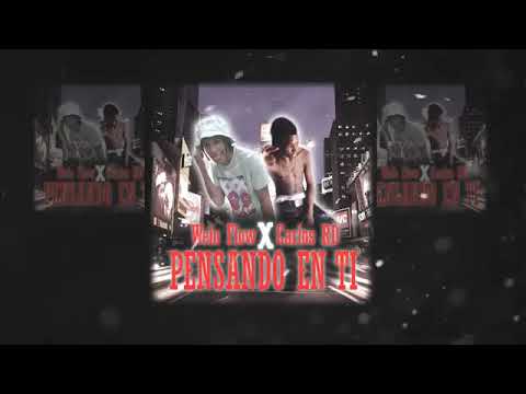 Welo Flow X Carlos Rd - pensando en ti prod M7music