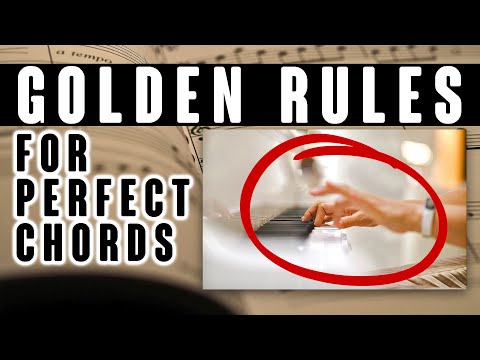The GOLDEN RULES for Perfect Chords on the Piano