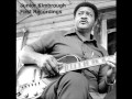 Junior Kimbrough - Lonesome In My Home (First ...