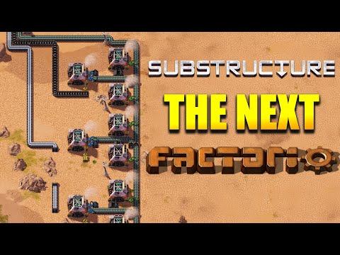 Could This Be The Next FACTORIO? - Substructure