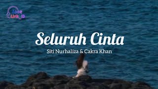 Download lagu Seluruh Cinta - Siti Nurkhaliza & Cakra Khan (Lirik) mp3 Download lagu Seluruh Cinta - Siti Nurkhaliza & Cakra Khan (Lirik) mp3