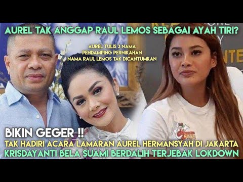 HEBOH!! Raul Lemos Tak Hadiri Lamaran Aurel, KD Langsung Bela Sang Suami !! Ia Terjebak Lokdown