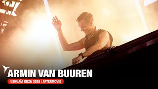 Armin van Buuren Ushua a Ibiza 2025 Official Aftermovie